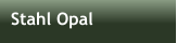 Stahl Opal
