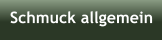 Schmuck allgemein