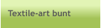 Textile-art bunt
