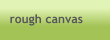 rough canvas