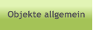 Objekte allgemein